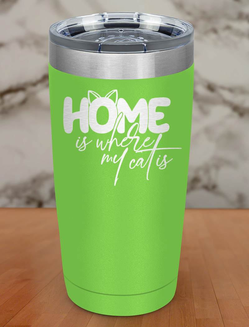 Home Where Cat Is Laser Etched Tumbler