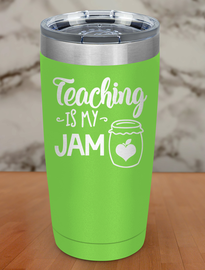 Teaching Is My Jam Laser Etched Tumbler