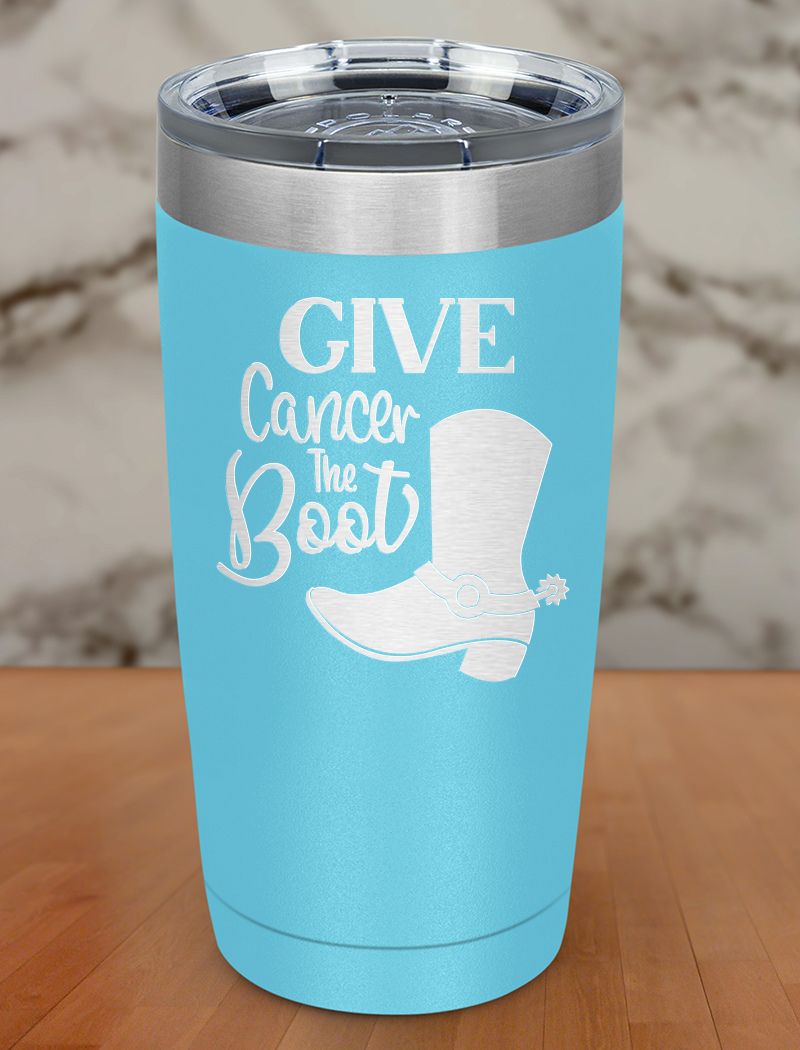 Give Cancer The Boot Laser Etched Tumbler