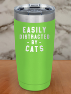 Easily Distracted by Cats Laser Etched Tumbler