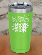 Meow Meow Laser Etched Tumbler
