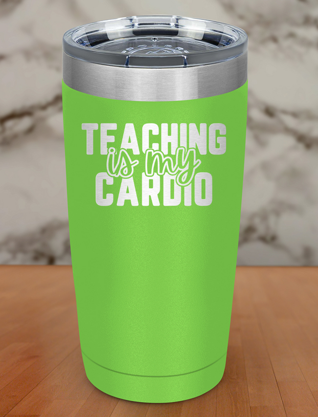 Teaching Is My Cardio Laser Etched Tumbler Hover Image