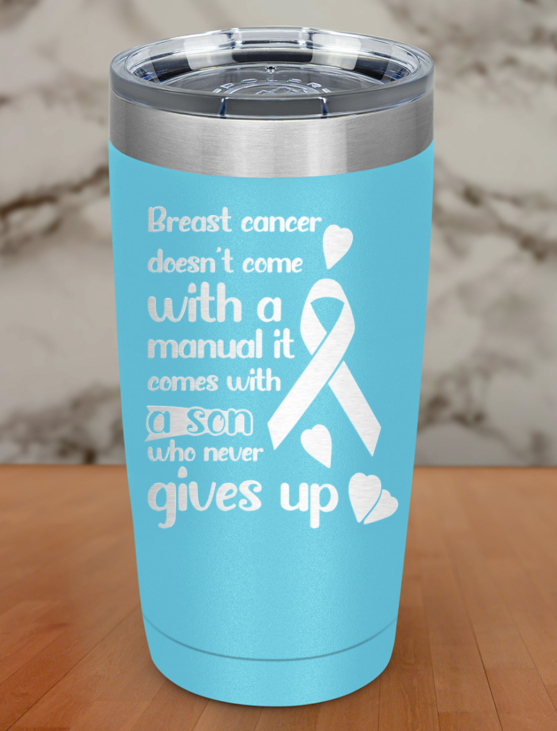 breast cancer doesn’t come Laser Etched Tumbler