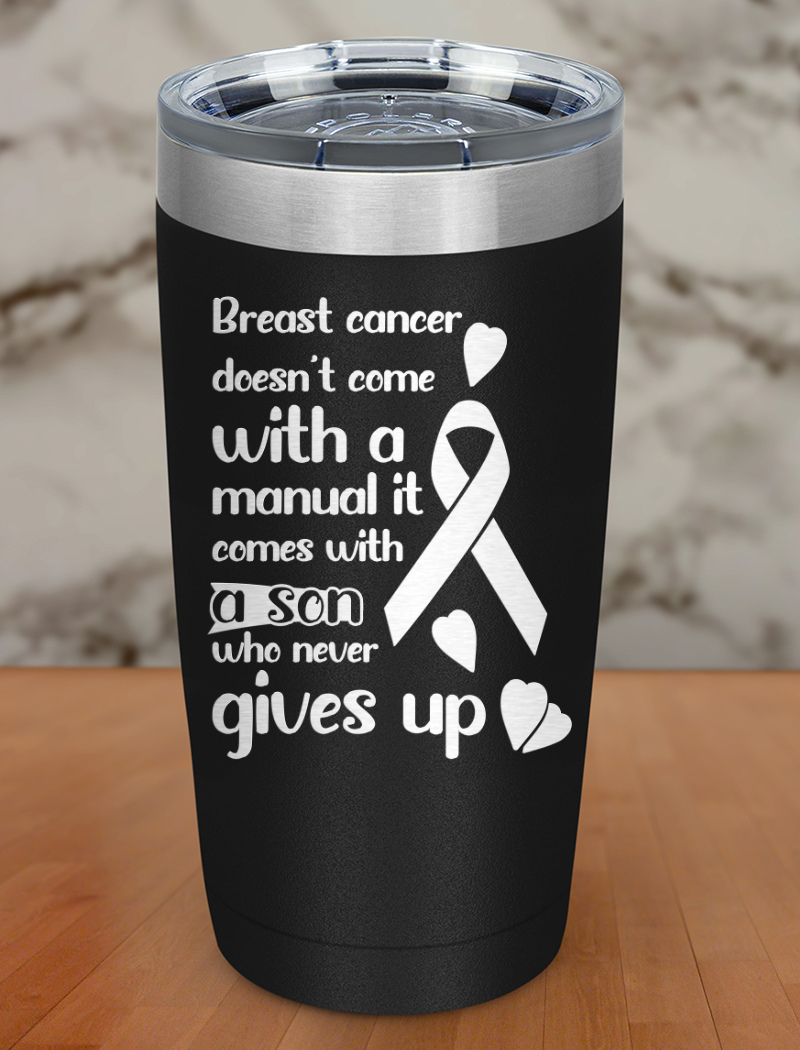 breast cancer doesn’t come Laser Etched Tumbler