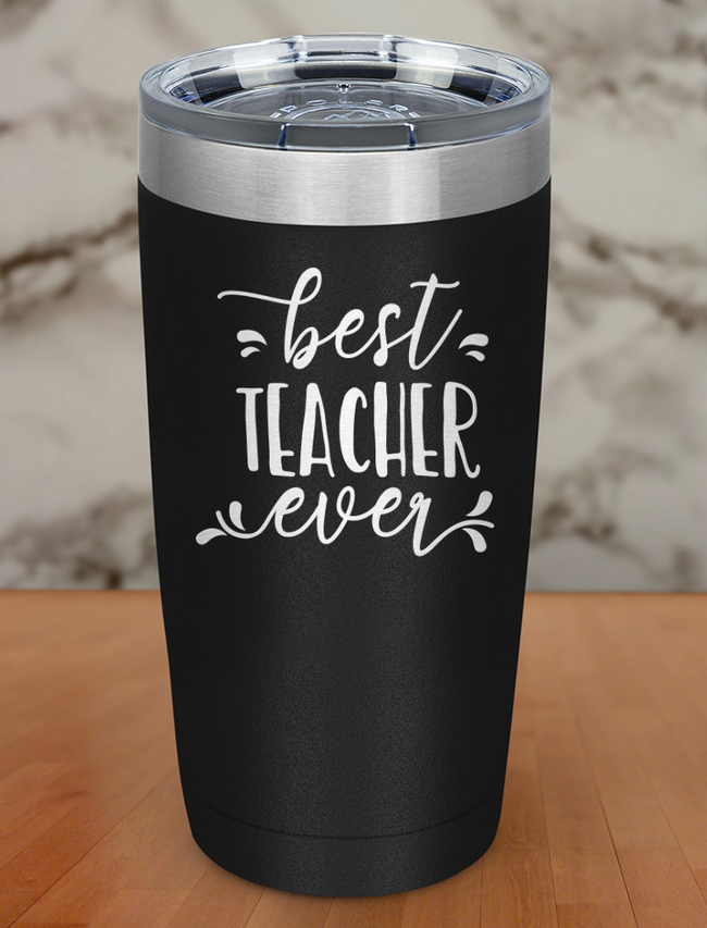 best teacher ever Laser Etched Tumbler Hover Image