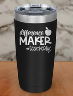 Difference Maker Teacher Life Laser Etched Tumbler