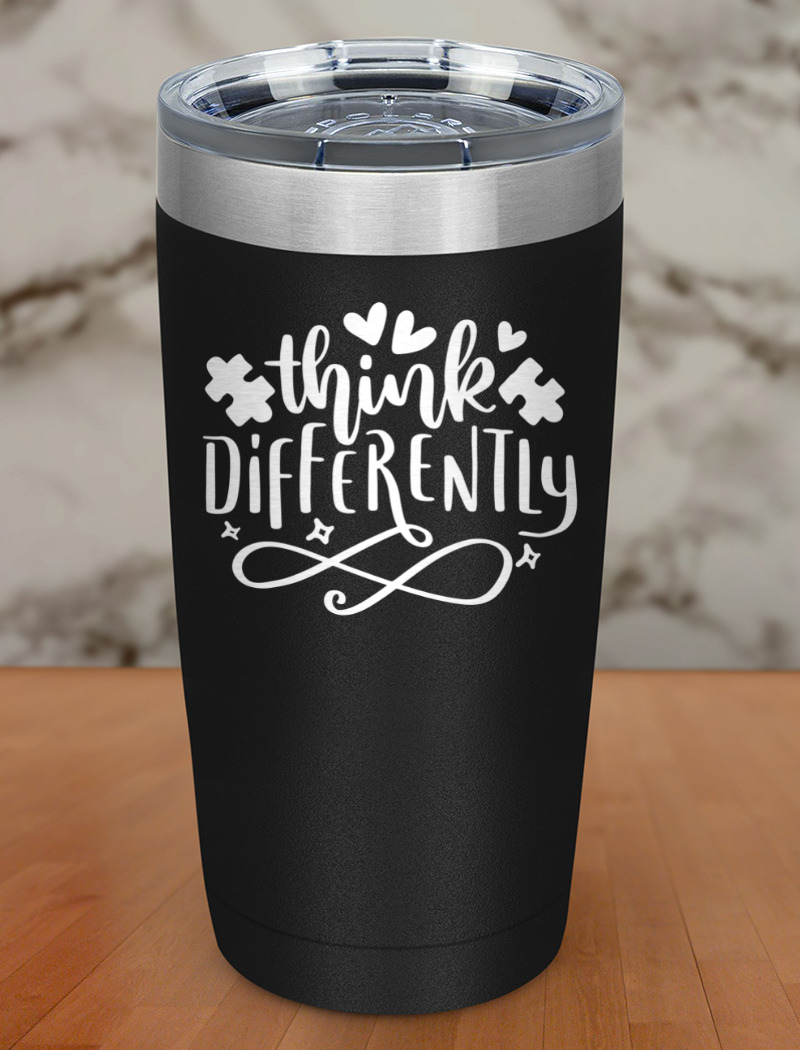 Think Differently Laser Etched Tumbler
