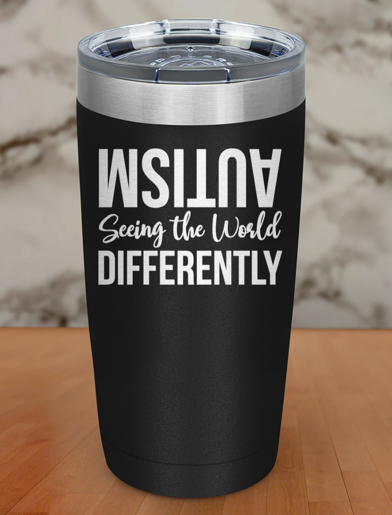 Autism Seeing the World Differently Laser Etched Tumbler