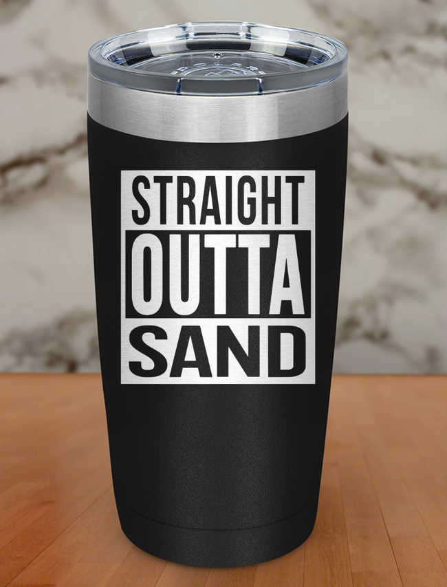 Straight Outta Sand Laser Etched Tumbler Hover Image