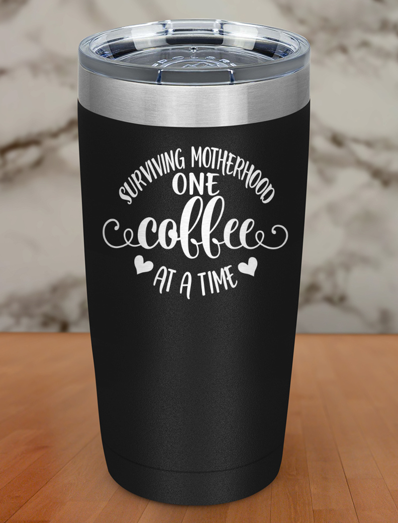 Surviving Motherhood One Coffee Laser Etched Tumbler