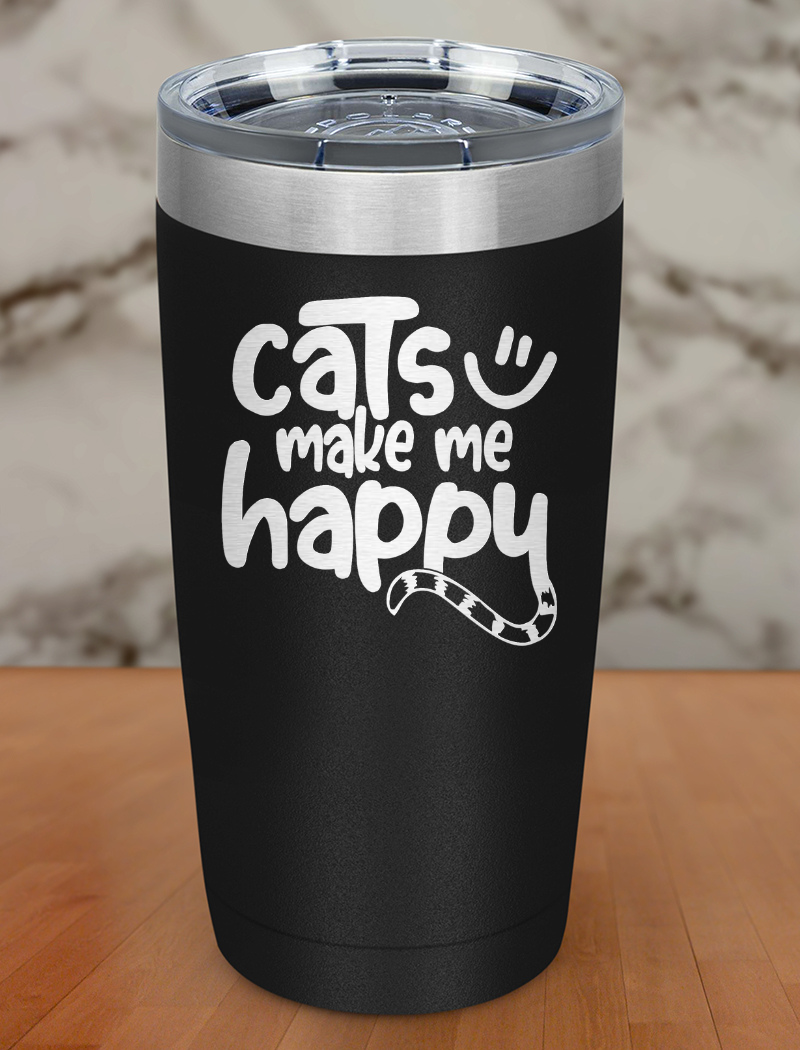 Cats Make Me Happy Laser Etched Tumbler