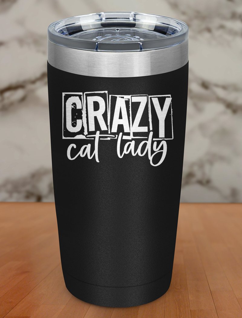 Crazy Cat Lady Laser Etched Tumbler