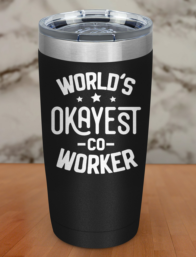 Worlds Okayest Co Worker Laser Etched Tumbler Hover Image