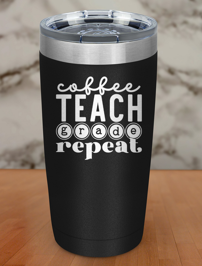 COFFEE TEACH GRADE REPEAT Laser Etched Tumbler Hover Image