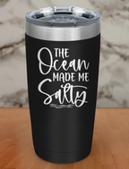 Ocean Made Me Salty Laser Etched Tumbler