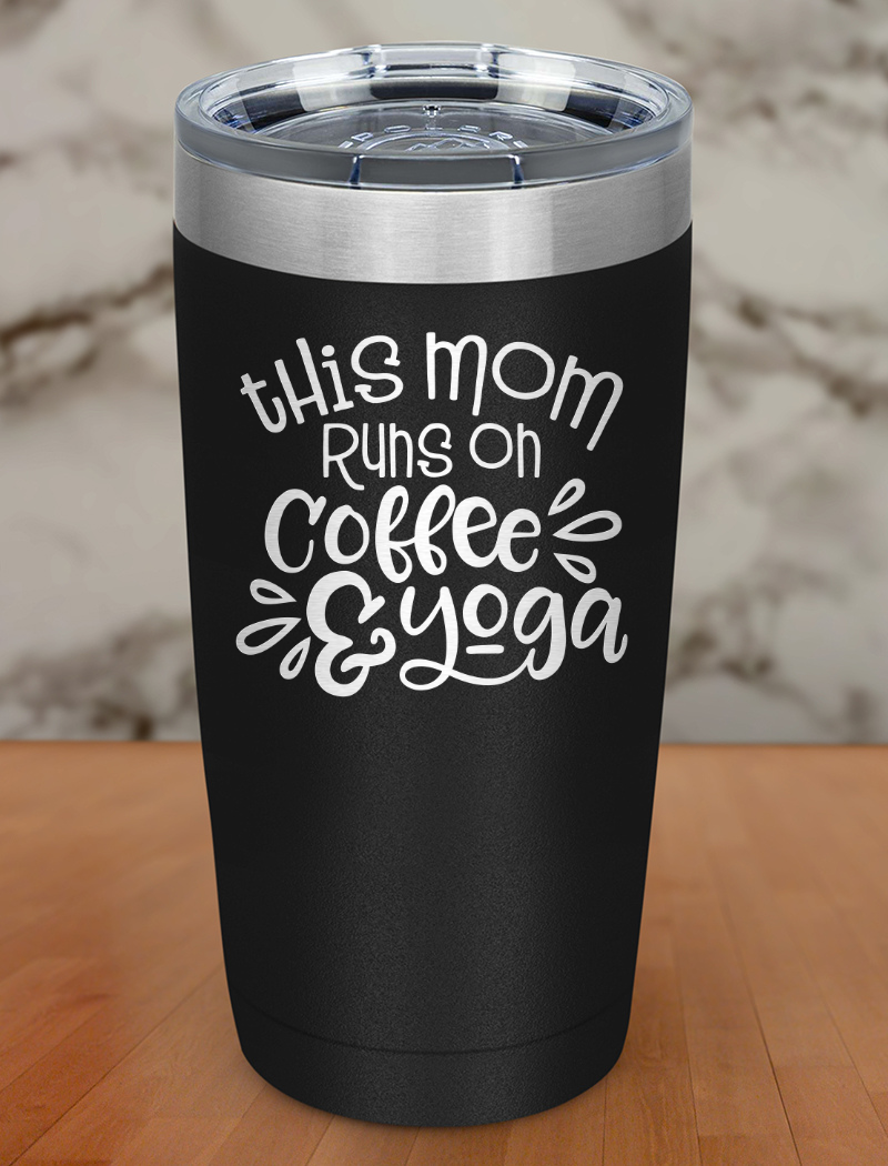 This Mom Runs On Coffee Laser Etched Tumbler