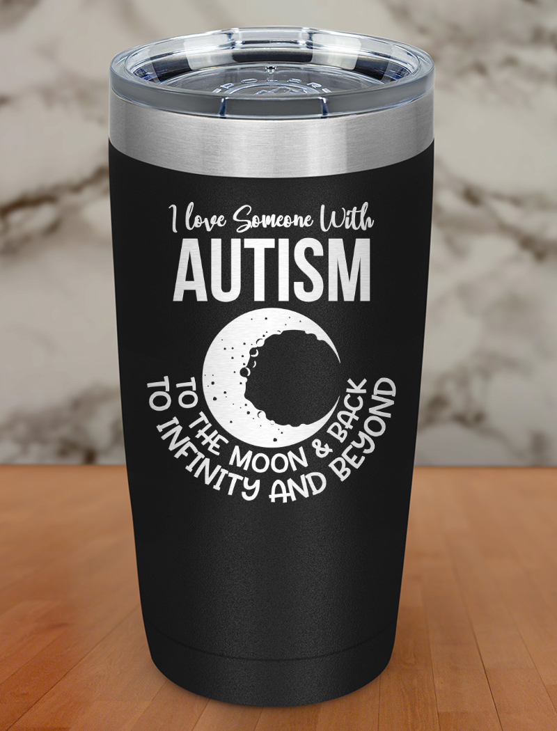 I love someone with autism Laser Etched Tumbler